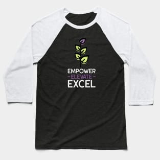 Empower, Elevate, Excel Baseball T-Shirt